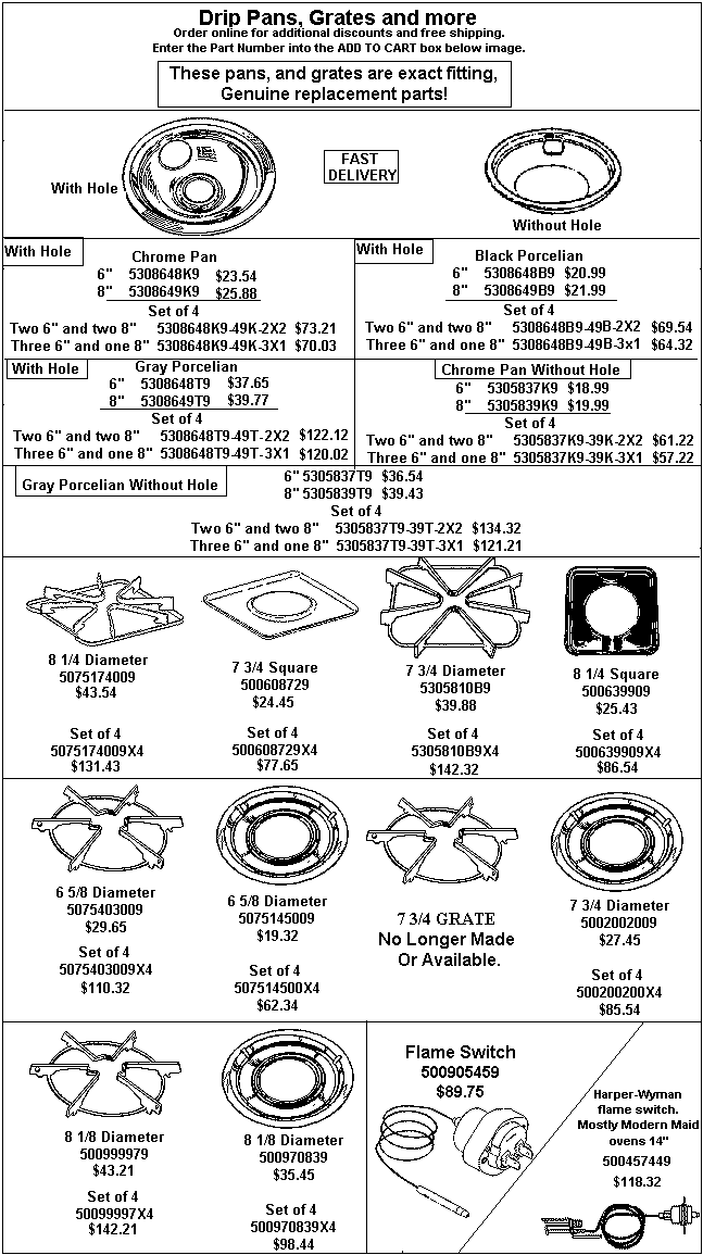 - HOW TO ORDER - Use the part number shown in the image by entering into the add to cart box below and receive $2 off and free shipping. Order 4 items and receive $10 off!