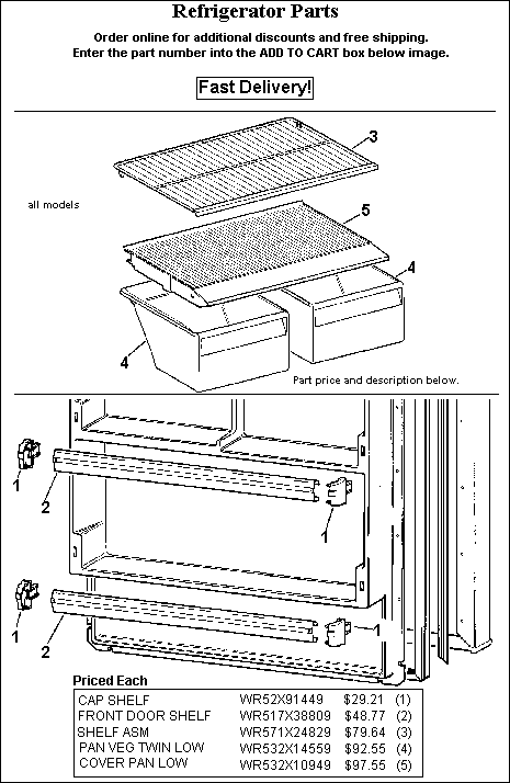 - HOW TO ORDER - Use the part number shown in the image by entering into the add to cart box below and receive $2 off and free shipping. Order 4 items and receive $10 off!