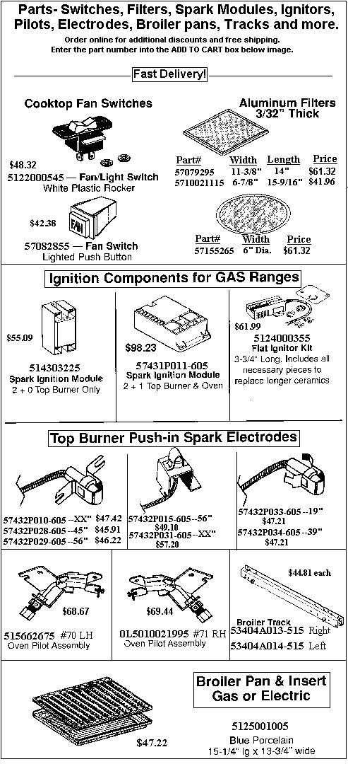 - HOW TO ORDER - Use the part number shown in the image by entering into the add to cart box below and receive $2 off and free shipping. Order 4 items and receive $10 off!