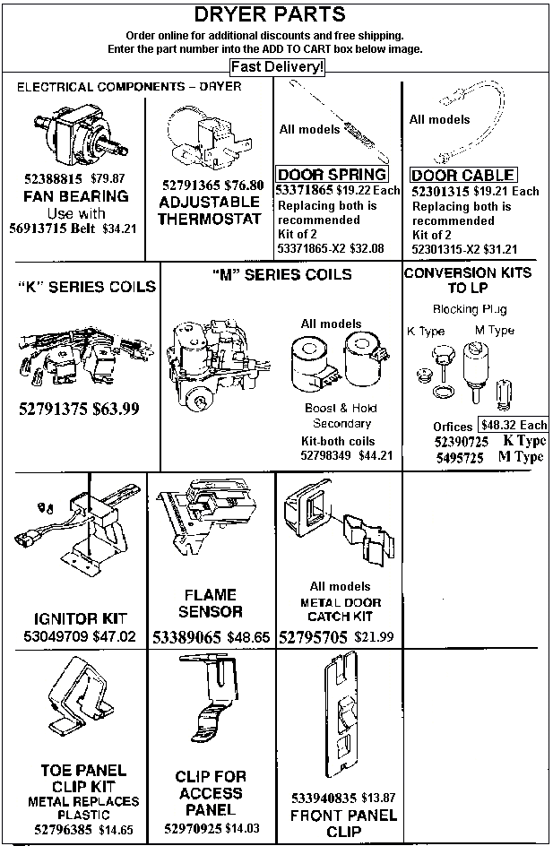 - HOW TO ORDER - Use the part number shown in the image by entering into the add to cart box below and receive $2 off and free shipping. Order 4 items and receive $10 off!