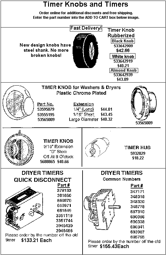 - HOW TO ORDER - Use the part number shown in the image by entering into the add to cart box below and receive $2 off and free shipping. Order 4 items and receive $10 off!